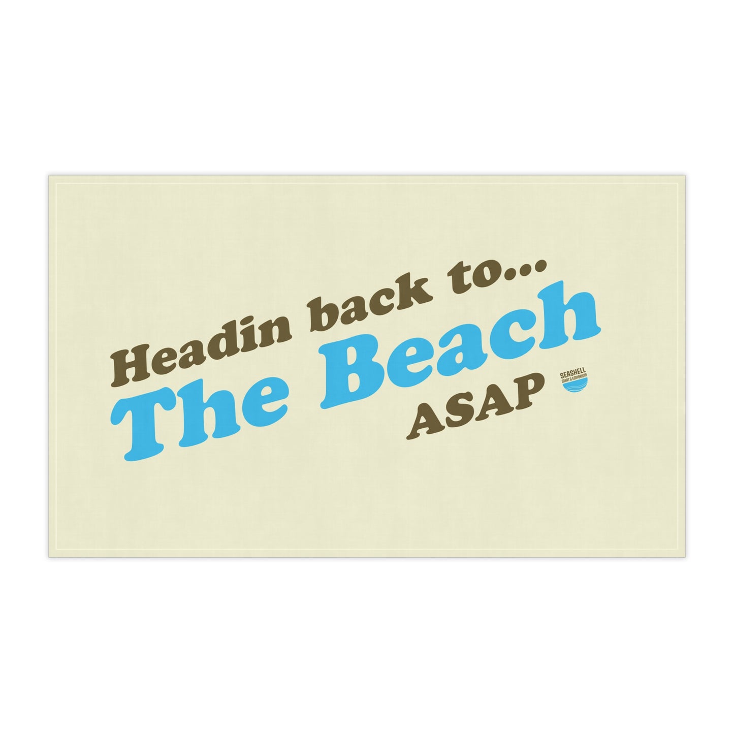 Headin Back to the Beach Poly or Cotton Tea Towel (18x30 inch Poly or Cotton Tea Towel by Seashell Mart & Emporium)